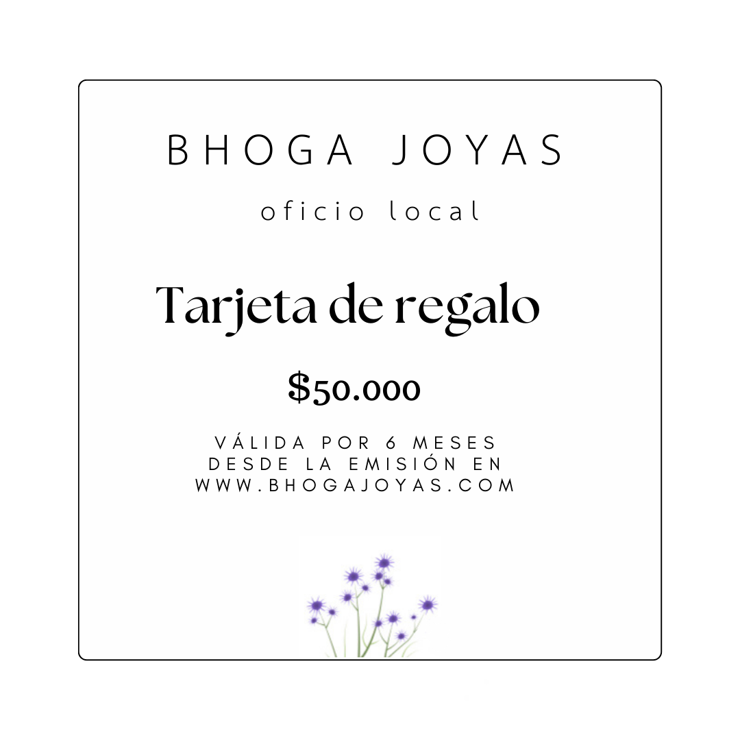 GIFT CARD BHOGA JOYAS $50.000