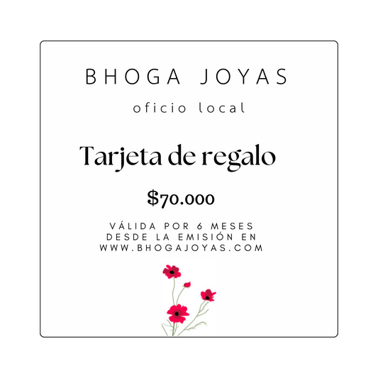 GIFT CARD BHOGA JOYAS $70.000